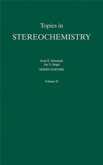 Topics in Stereochemistry, Volume 25