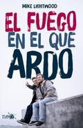 El fuego en el que ardo
