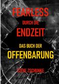 Fearless durch die Endzeit