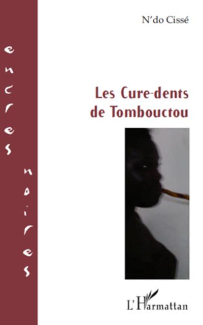 Les Cure-dents de Tombouctou