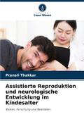 Assistierte Reproduktion und neurologische Entwick