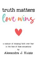 Truth Matters, Love Wins