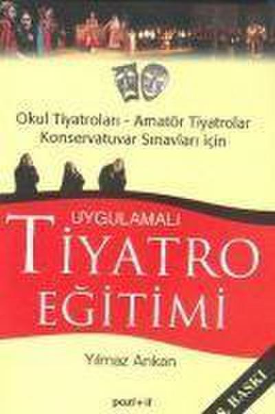 Uygulamali Tiyatro Egitimi