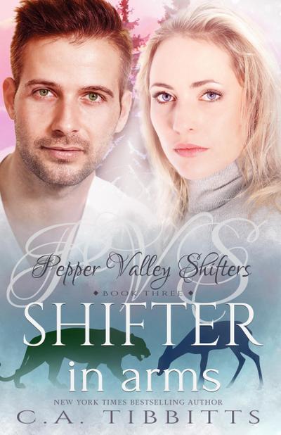 Shifter In Arms (Pepper Valley Shifters, #3)