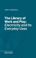 The Library of Work and Play