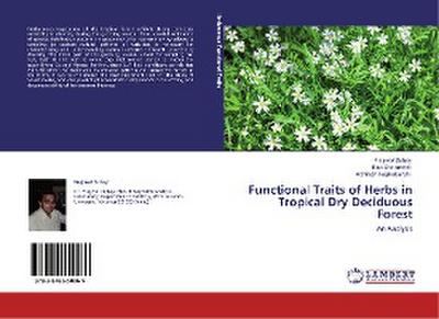 Functional Traits of Herbs in Tropical Dry Deciduous Forest