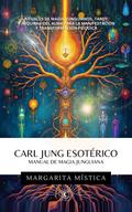 Carl Jung Esotérico Manual de Magia Junguiana