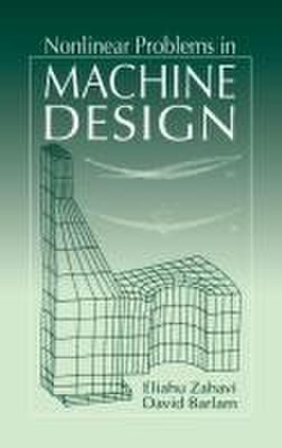 Nonlinear Problems in Machine Design