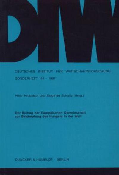 Der Beitrag der Europäischen Gemeinschaft zur Bekämpfung des Hungers in der Welt.