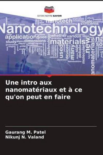 Une intro aux nanomatériaux et à ce qu’on peut en faire
