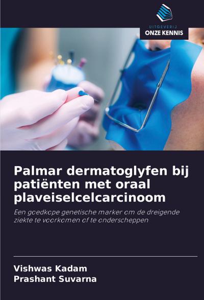 Palmar dermatoglyfen bij patiënten met oraal plaveiselcelcarcinoom