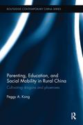 Parenting, Education, and Social Mobility in Rural China