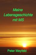 Meine Lebensgeschichte mit MS