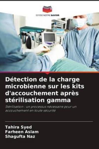 Détection de la charge microbienne sur les kits d’accouchement après stérilisation gamma