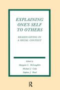 Explaining One’s Self To Others