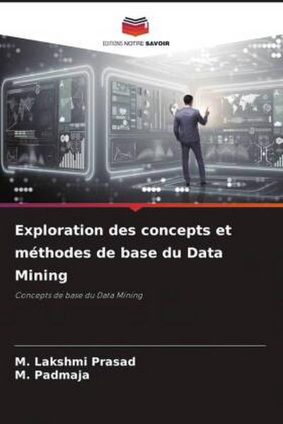 Exploration des concepts et méthodes de base du Data Mining