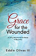 Grace for the Wounded