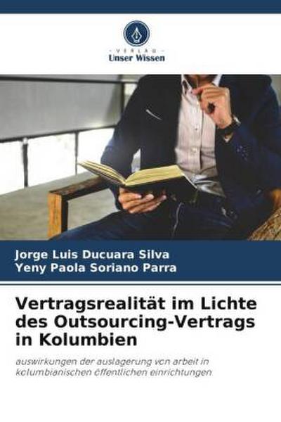 Vertragsrealität im Lichte des Outsourcing-Vertrags in Kolumbien