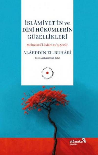 Islamiyetin ve Dini Hükümlerin Güzellikleri