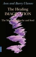 The Healing Imagination: The Meeting of Psyche and