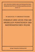 Formeln und Sätze für die Speziellen Funktionen der Mathematischen Physik