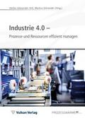 Industrie 4.0 - Prozesse und Ressourcen effizient managen