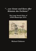 "...eyn Grunt und Kern aller Künsten des Fechtens"
