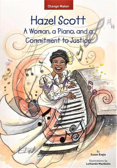 Hazel Scott: A Woman, a Piano, and a Commitment to Justice