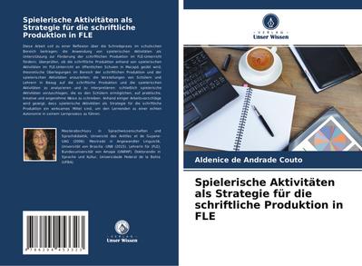 Spielerische Aktivitäten als Strategie für die schriftliche Produktion in FLE