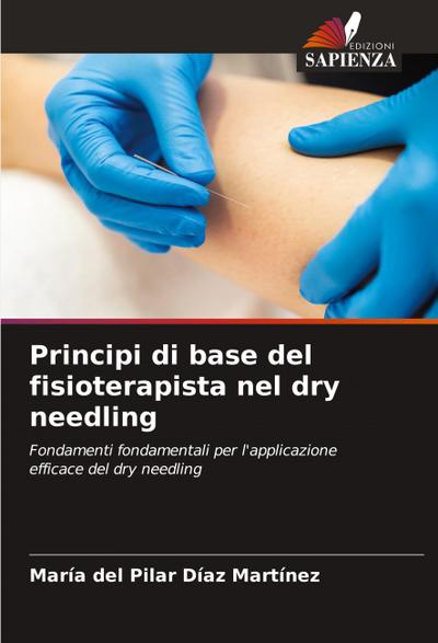 Principi di base del fisioterapista nel dry needling