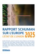 Rapport Schuman sur l’Europe L’Etat de l’Union 2025