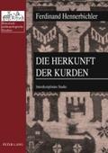 Die Herkunft Der Kurden: Interdisziplinaere Studie: 23 (Historisch-Anthropologische Studien)