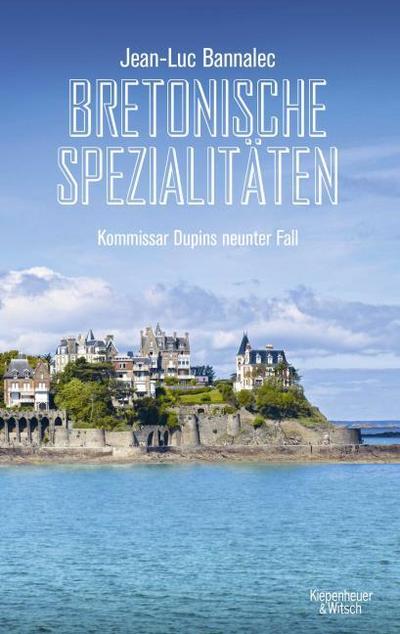 Bretonische Spezialitäten: Kommissar Dupins neunter Fall