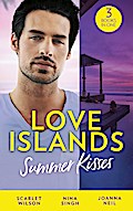 Love Islands: Summer Kisses: The Doctor She Left Behind / Miss Prim and the Maverick Millionaire / Her Holiday Miracle (Love Islands, Book 4)