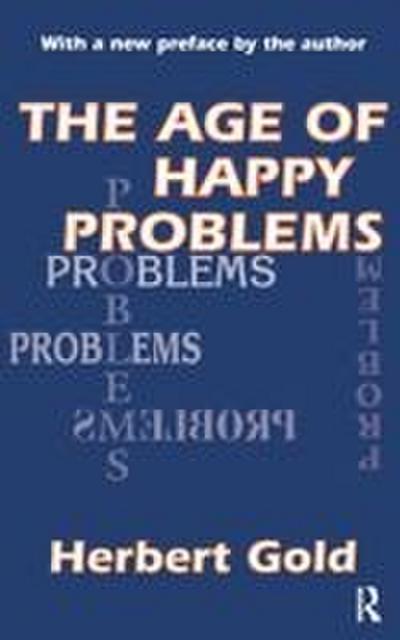 The Age of Happy Problems