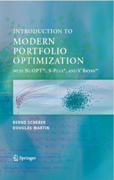Modern Portfolio Optimization with NuOPT-, S-PLUS®, and S+Bayes-