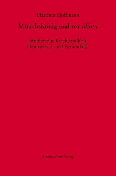 Mönchskönig und rex idiota