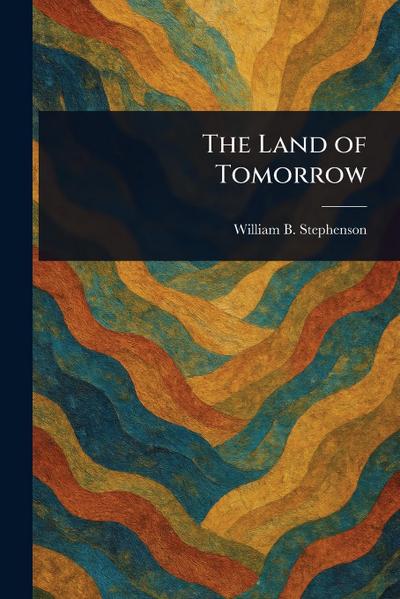 The Land of Tomorrow