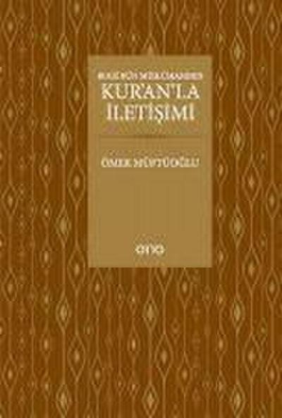 Bugünün Müslümaninin Kuranla Iletisimi