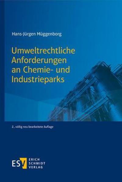 Umweltrechtliche Anforderungen an Chemie- und Industrieparks