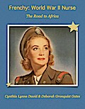 Frenchy: World War II Nurse