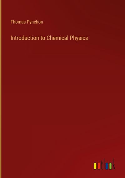 Introduction to Chemical Physics