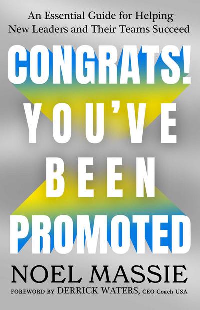 Congrats! You’ve Been Promoted