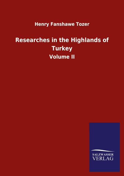 Researches in the Highlands of Turkey