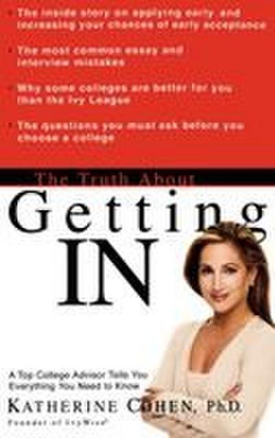 The Truth about Getting in
