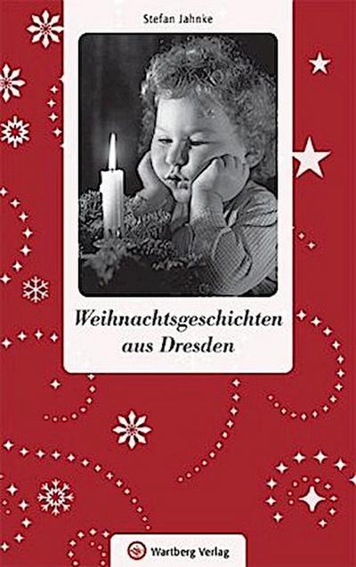 Weihnachtsgeschichten aus Dresden