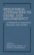 Behavioral Approaches to Crime and Delinquency