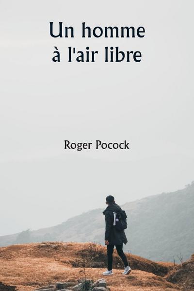 Un homme à l’air libre