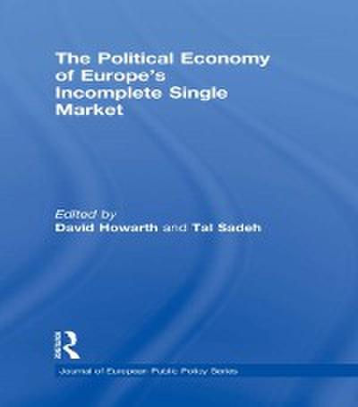 Political Economy of Europe’s Incomplete Single Market