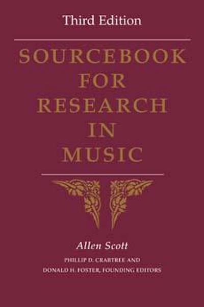 Sourcebook for Research in Music, Third Edition